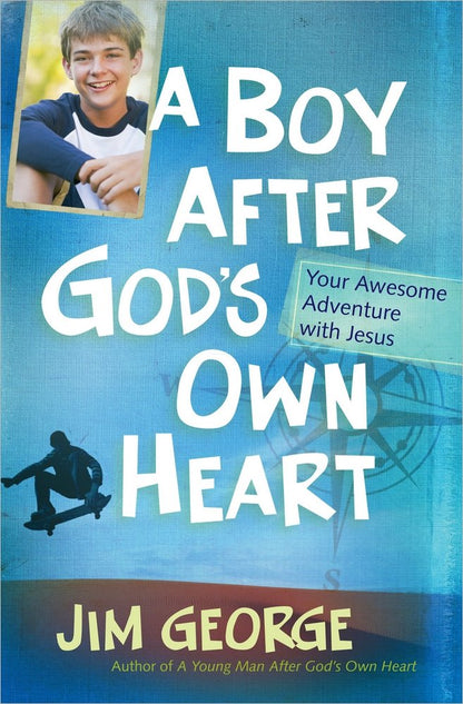 Un niño conforme al corazón de Dios: Tu increíble aventura con Jesús