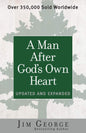 A Man After God's Own Heart: Updated and Expanded