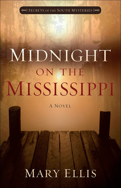 Midnight on the Mississippi (Secrets of the South Mysteries)