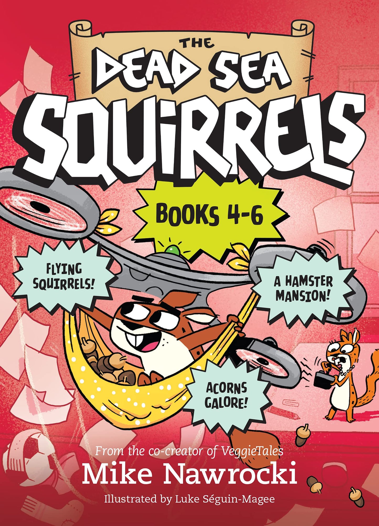 The Dead Sea Squirrels 3-Pack Books 4-6: Squirrelnapped! / Tree-mendous Trouble / Whirly Squirrelies