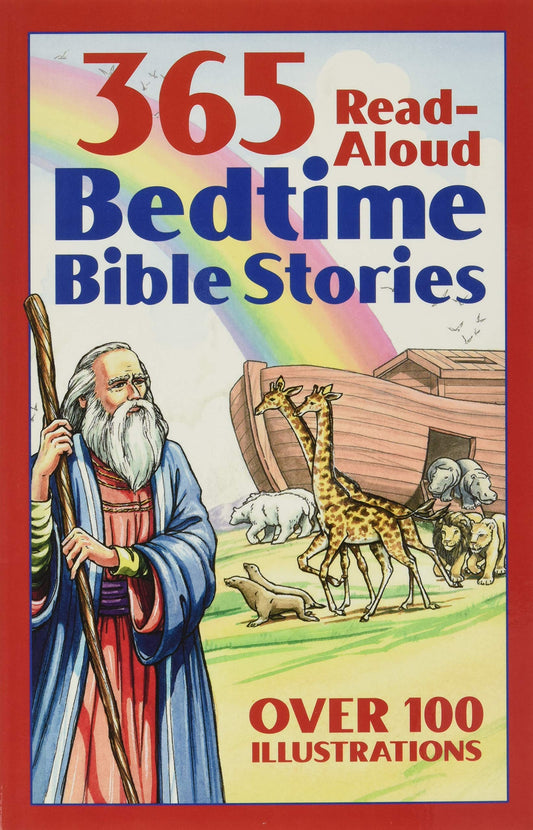 Bedtime Bible Story Book: 365 Read-aloud Stories from the Bible