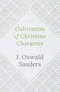 Cultivation of Christian Character