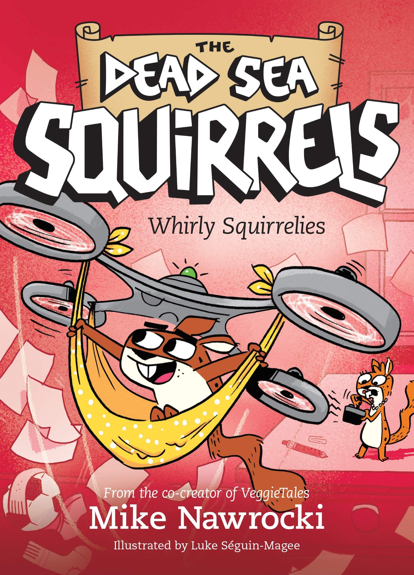Whirly Squirrelies (The Dead Sea Squirrels)