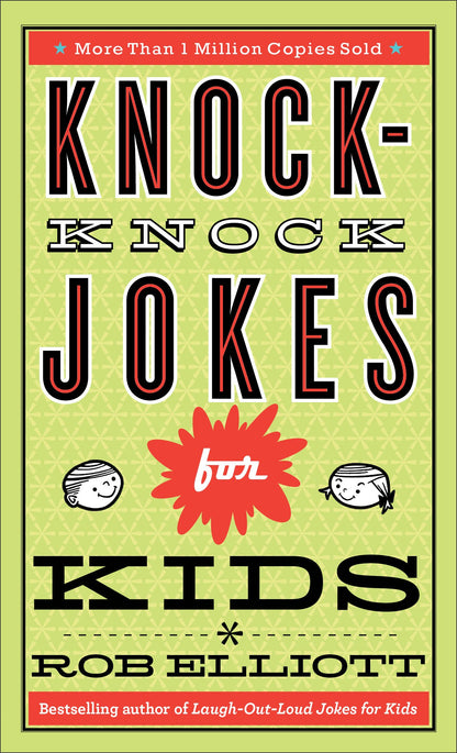 Knock-Knock Jokes for Kids (Laugh-Out-Loud Jokes for Kids)