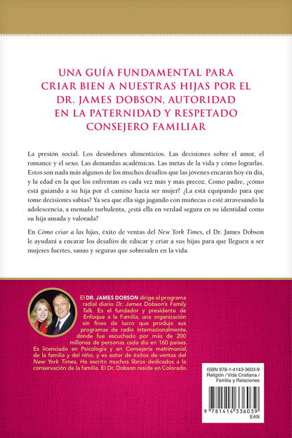 Cómo criar a las hijas: Consejos prácticos para aquellos que están formando a la próxima generación de mujeres (Spanish Edition)