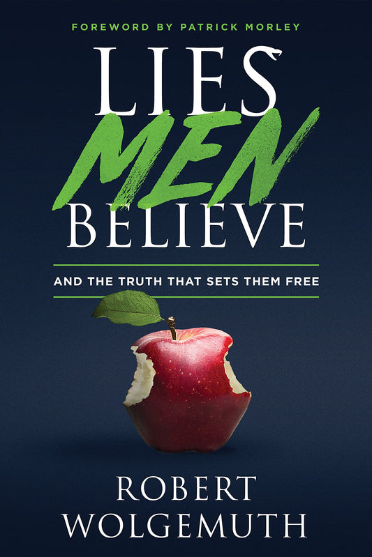 Mentiras que los hombres creen: y la verdad que los hace libres
