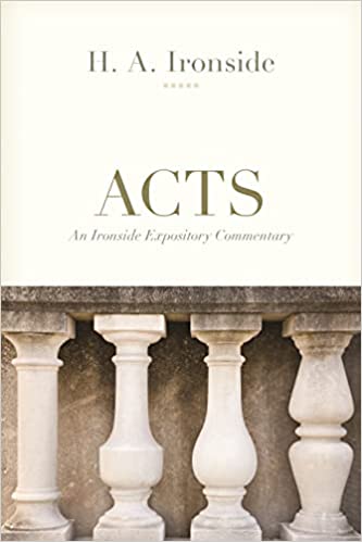 Acts: An Ironside Expository Commentary