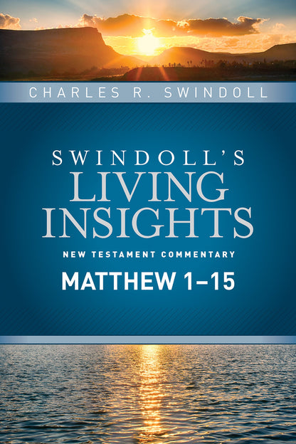 Perspicacias sobre Mateo 1-15 (Comentario del Nuevo Testamento Living Insights de Swindoll)