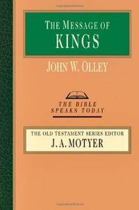The Message of Kings (The Bible Speaks Today Series)