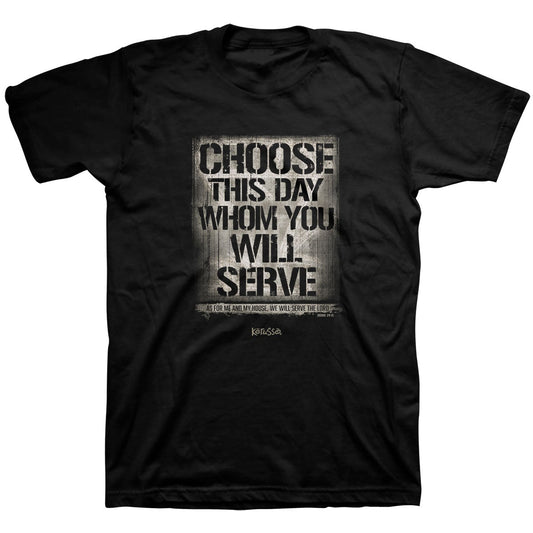 Kerusso Christian T-Shirt Choose This Day Whom You Will Serve