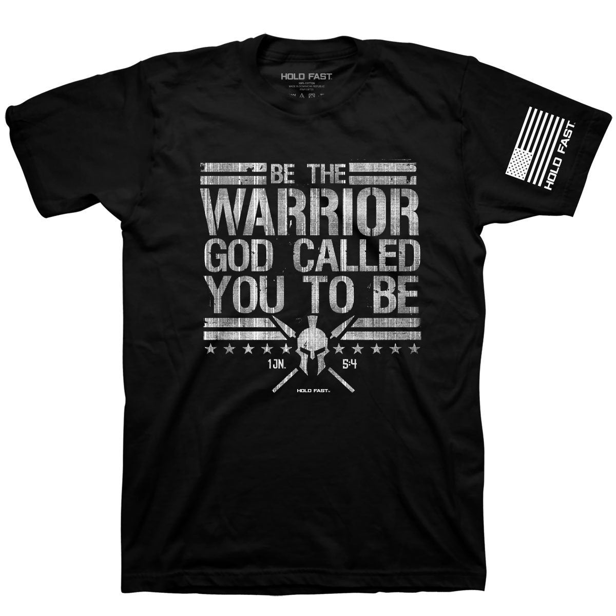 HOLD FAST Mens T-Shirt Be The Warrior