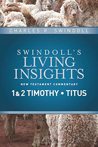 Perspectivas vivas de Swindoll: 1 y 2 Timoteo, Tito