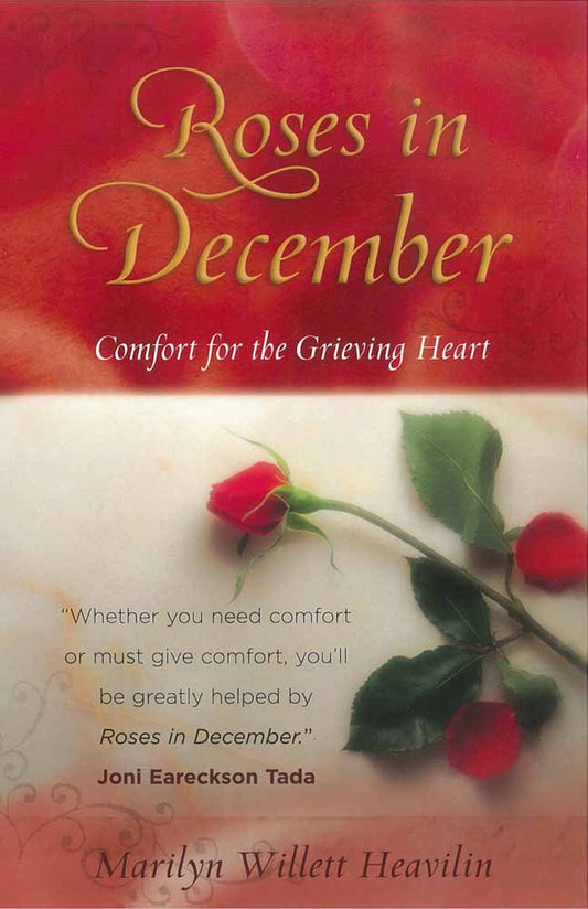 Rosas en diciembre: consuelo para el corazón afligido