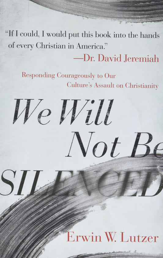 No seremos silenciados: respondiendo con valentía al ataque de nuestra cultura contra el cristianismo