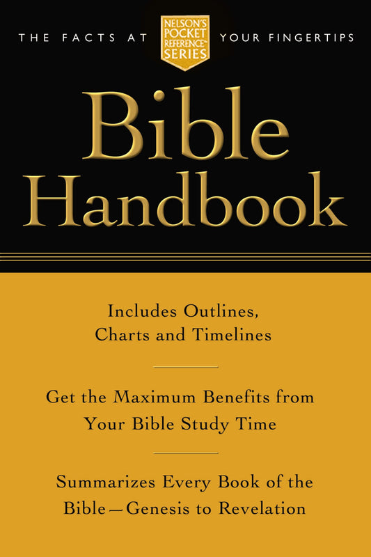 Pocket Bible Handbook: Nelson's Pocket Reference