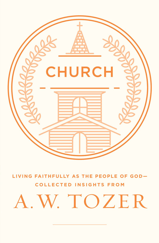 Church: Living Faithfully As The People Of God