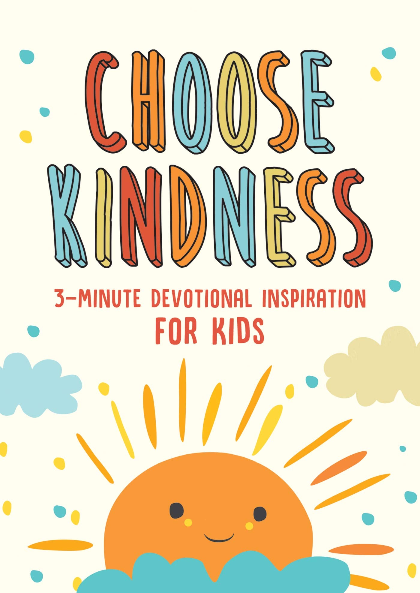 Elige la bondad: Devocional inspirador de 3 minutos para niños (Devocionales de 3 minutos)