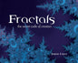 Fractals: The Secret Code of Creation