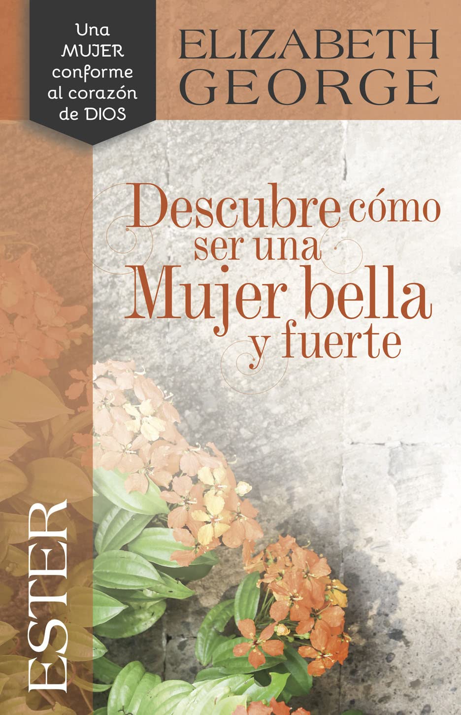Descubre como ser una Mujer bella y fuerte (Spanish Edition)