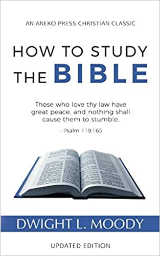 How to Study the Bible by D.L. Moody 