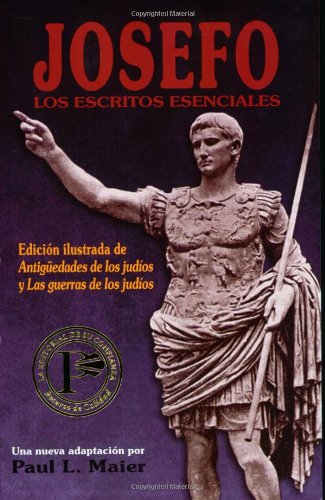 Josefo: los escritos esenciales (Spanish Edition)
