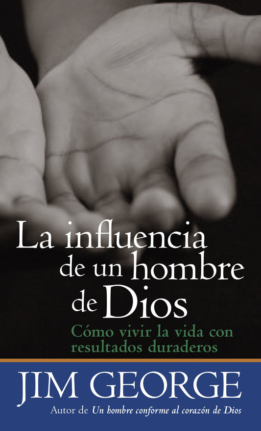 La influencia de un hombre de Dios (Spanish Edition)