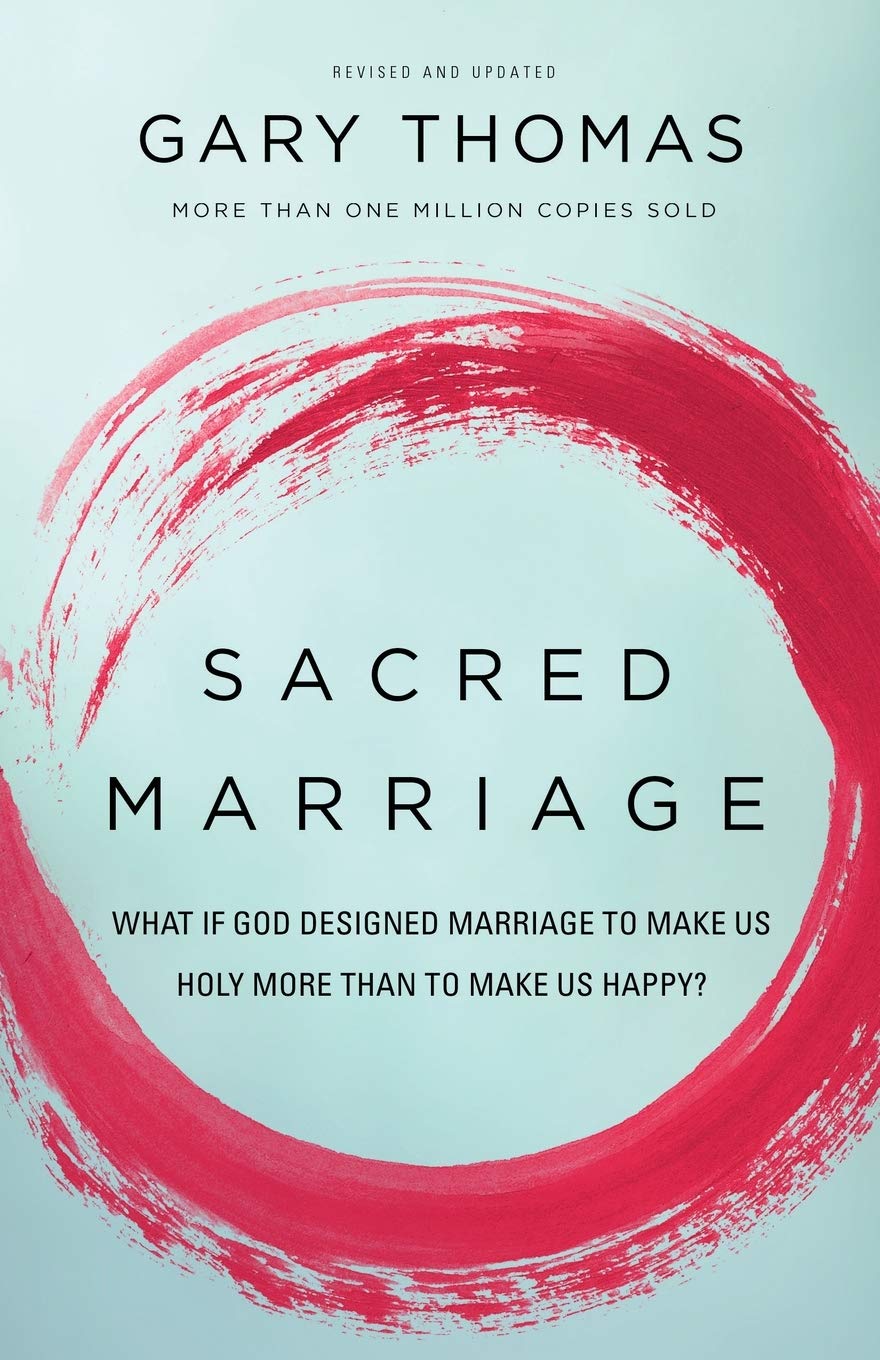 Sacred Marriage by Gary Thomas 
