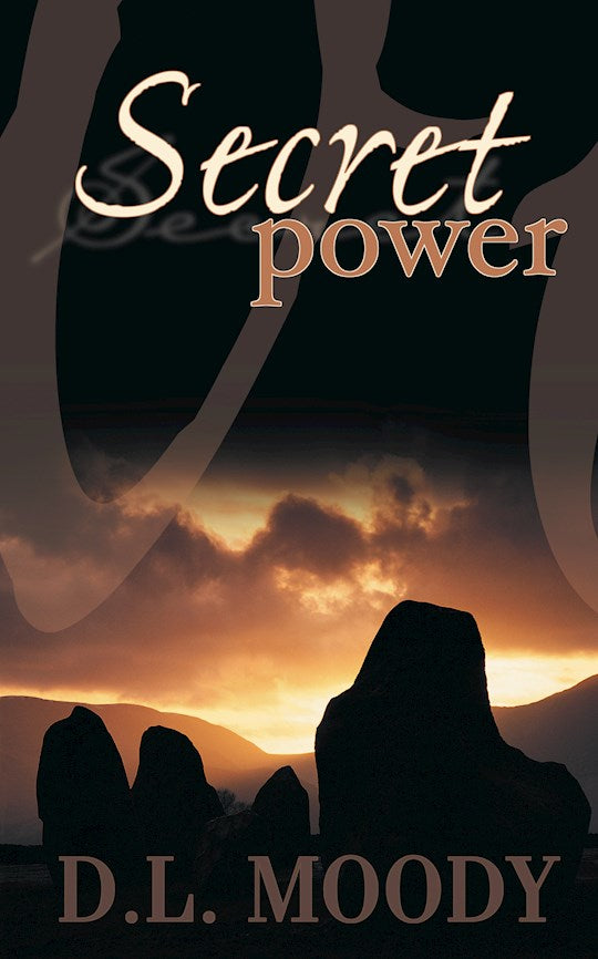 Secret Power by D.L. Moody