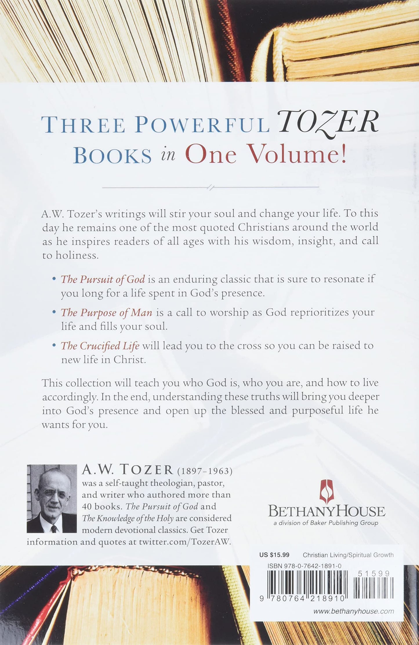 The Essential Tozer Collection: The Pursuit of God, The Purpose of Man, and The Crucified Life