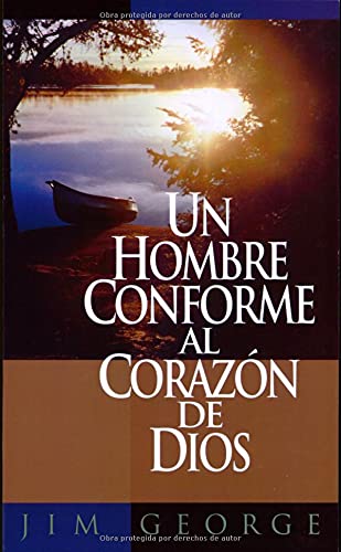 Un hombre conforme al corazón de Dios (Spanish Edition)