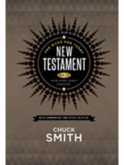 Word for Today New Testament by Chuck Smith. In the New King James Version.